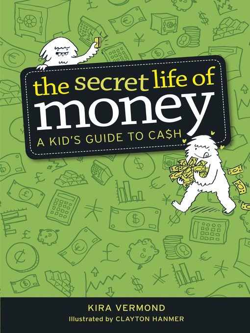 Title details for The Secret Life of Money by Kira Vermond - Available